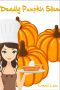 [A Sinful Sweets Cozy Mystery 01] • Deadly Pumpkin Slice